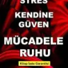 Stres Kendine Güven Mücadele Ruhu - Cengiz Erşahin