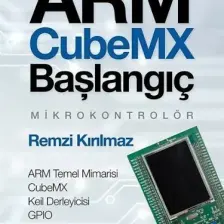 Arm Cubemx Başlangıç Mikrokontrolör Arm Temel Mimarisi - Cubemx - Keil Derleyicisi - Gpıo - Timer - Nvıc Adc