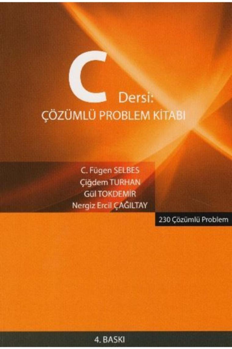 C Dersi Çözümlü Problem Kitabı