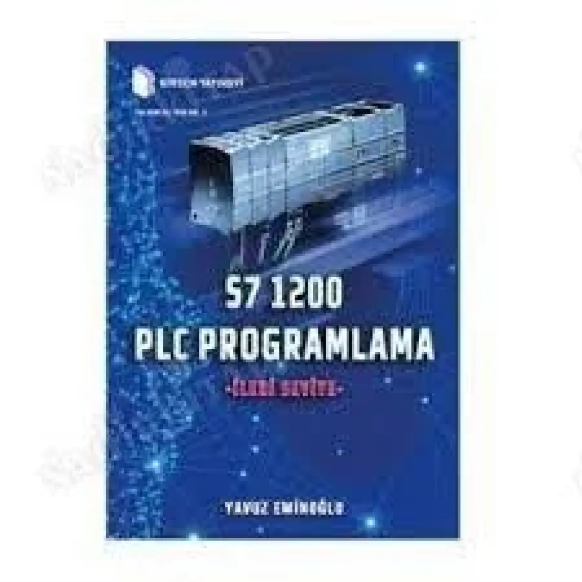 S7 1500 Plc Programlama - Yavuz Eminoğlu