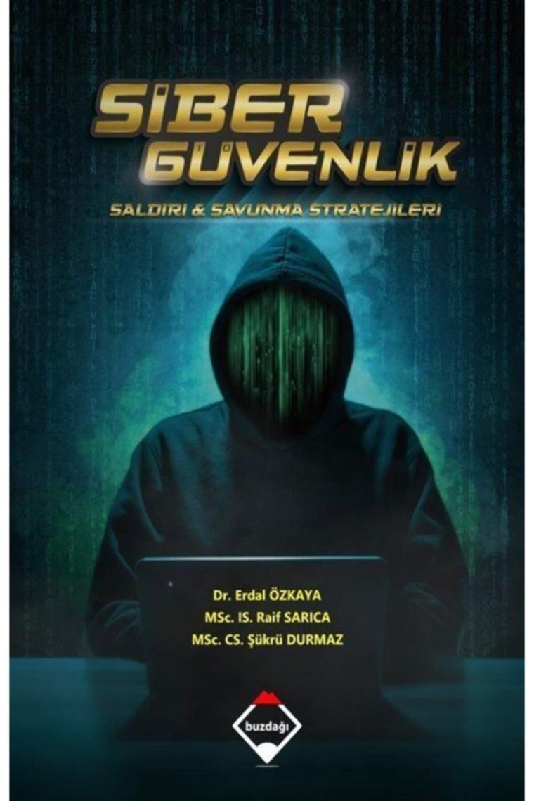 Siber Güvenlik: Saldırı Ve Savunma Stratejileri (renkli Baskı - Büyük Boy)