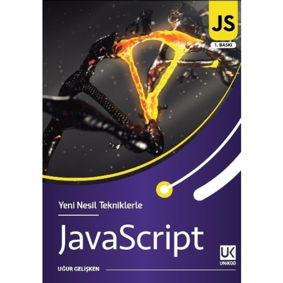 Yeni Nesin Tekniklerle Javascript - Uğur Gelişken
