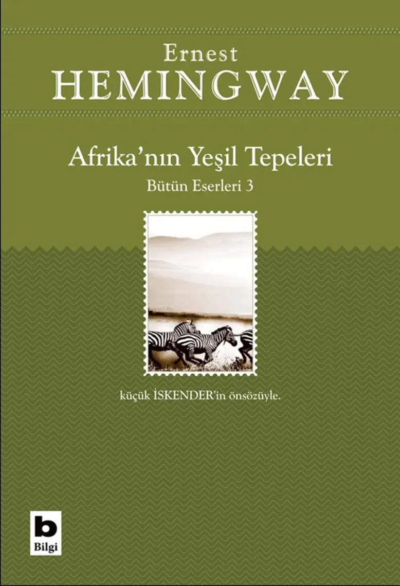 Afrika'nın Yeşil Tepeleri - Ernest Hemingway