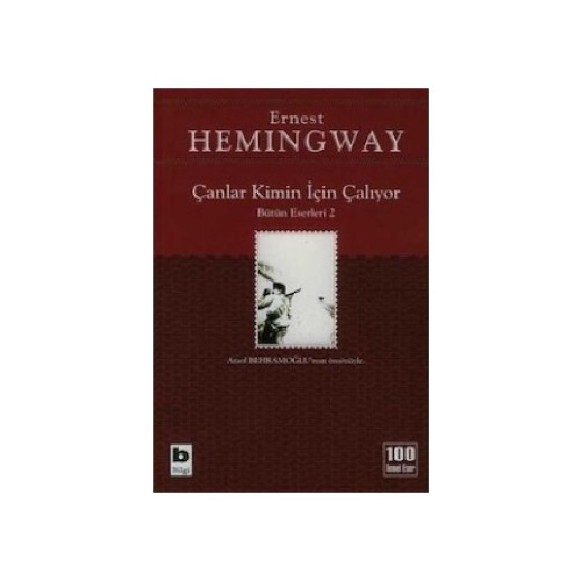 Çanlar Kimin İçin Çalıyor - Ernest Hemingway