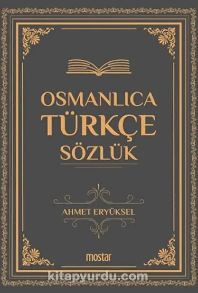 Osmanlıca Türkçe Sözlük - Ahmet Eryüksel