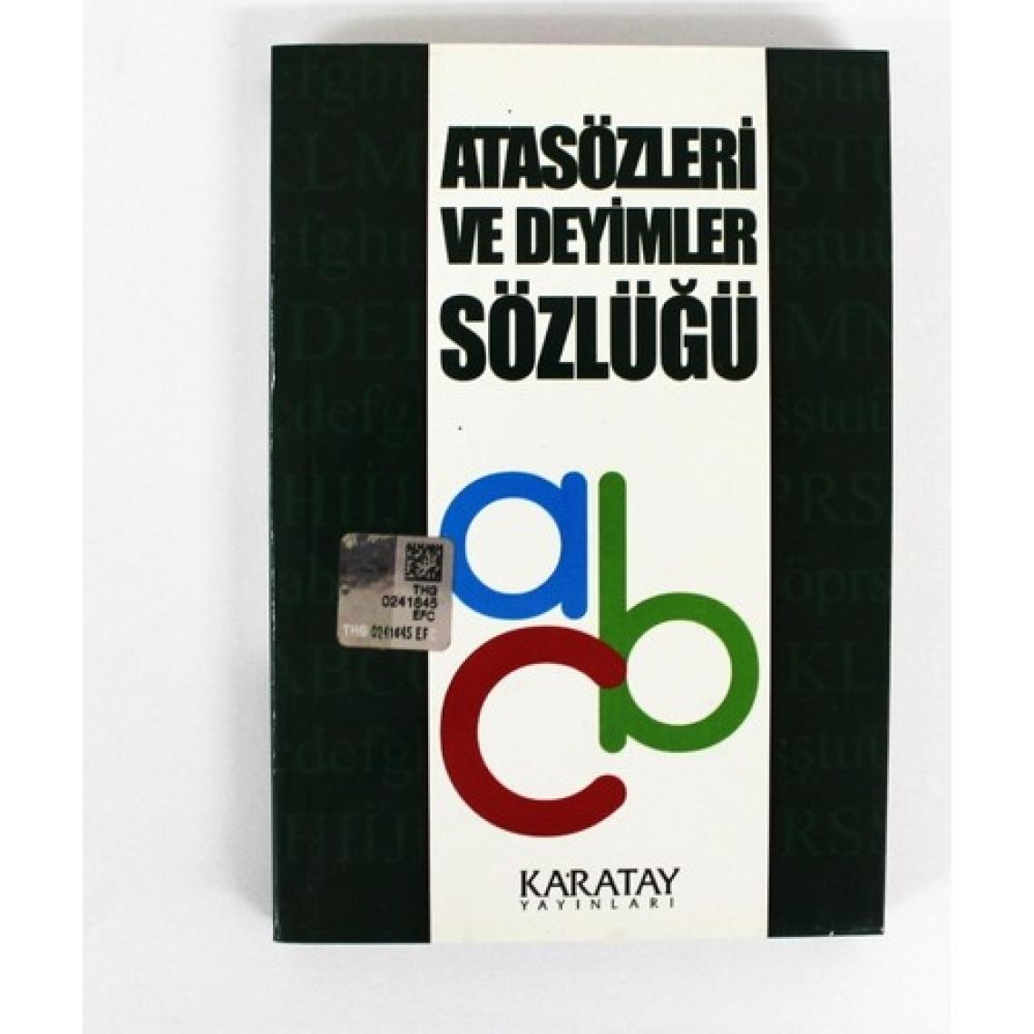 Atasözleri Ve Deyimler Sözlüğü