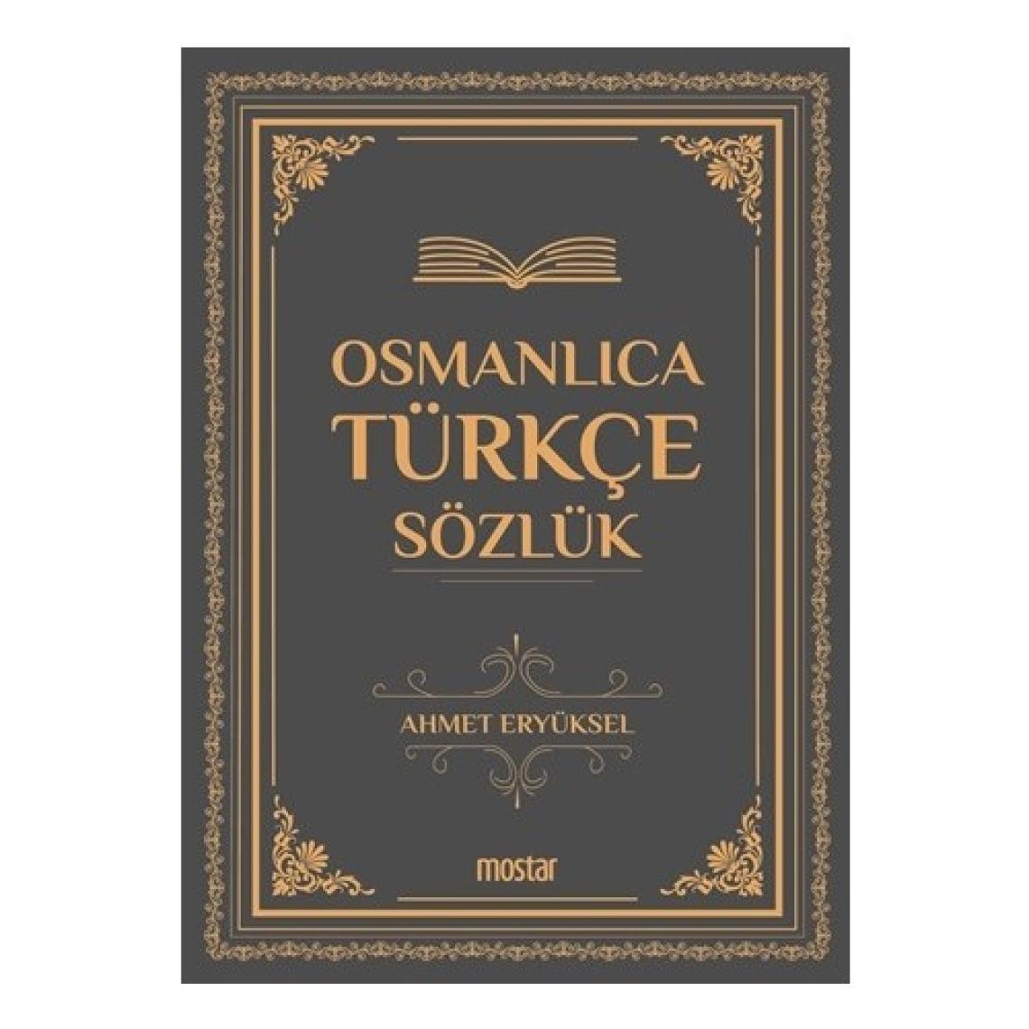 Osmanlıca Türkçe Sözlük - Ahmet Eryüksel