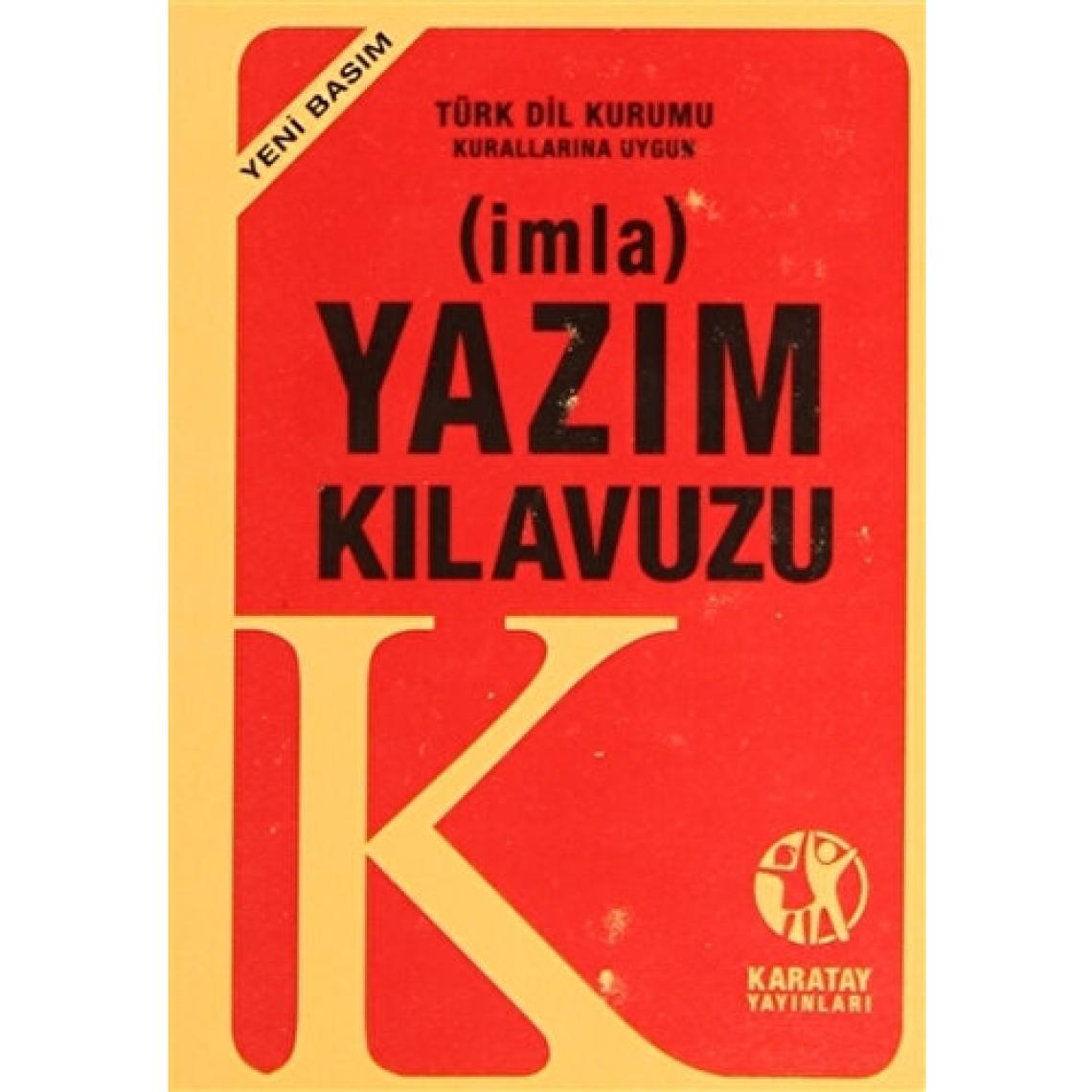 İmla - Yazım Kılavuzu (Yeni Basım)
