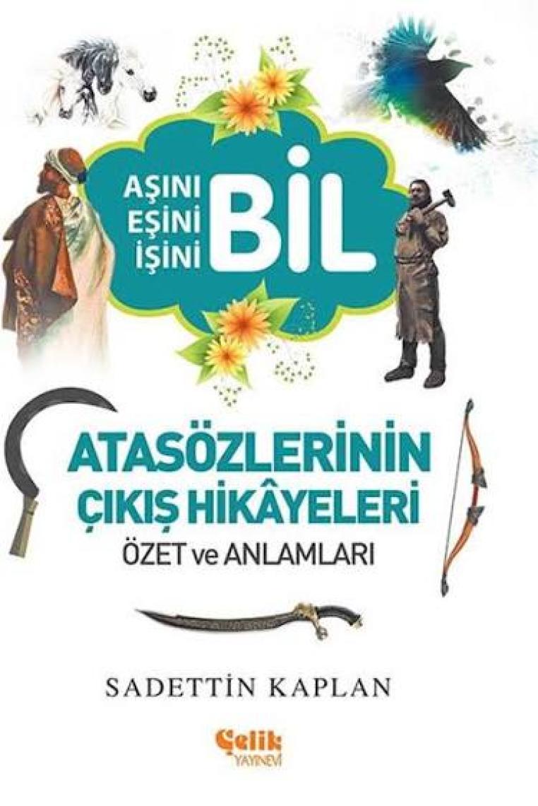 Çelik Yayınevi Atasözlerinin Çıkış Hikayeleri