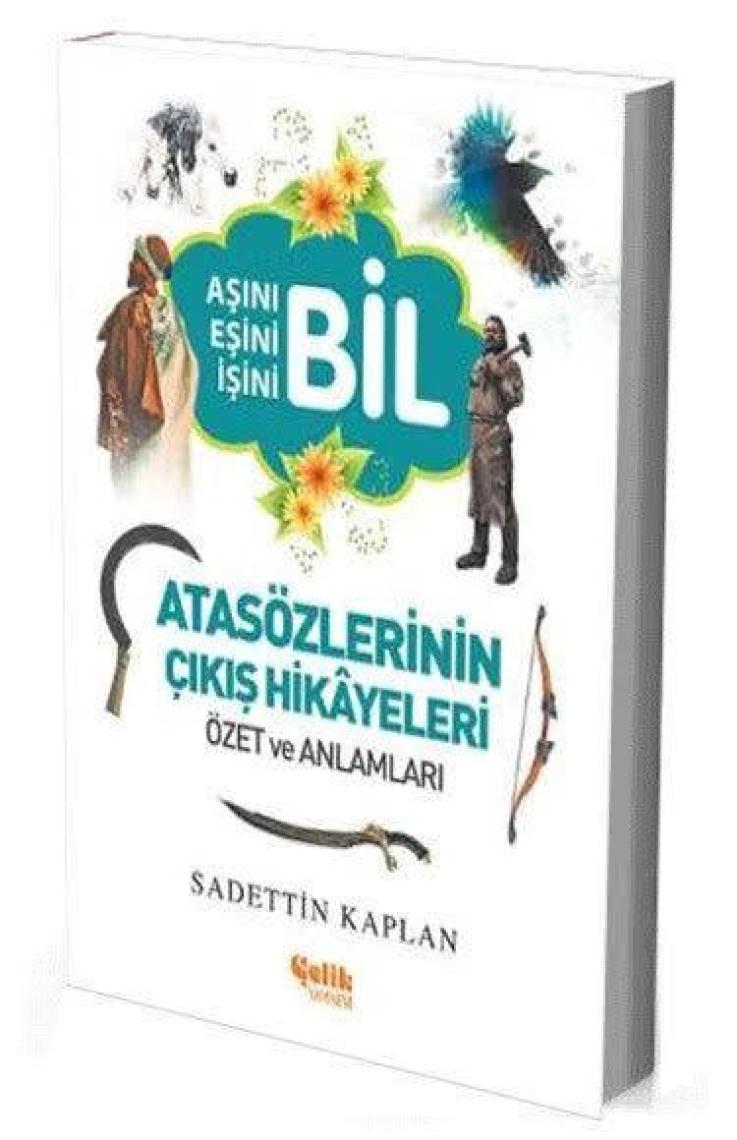 Çelik Yayınevi Atasözlerinin Çıkış Hikayeleri