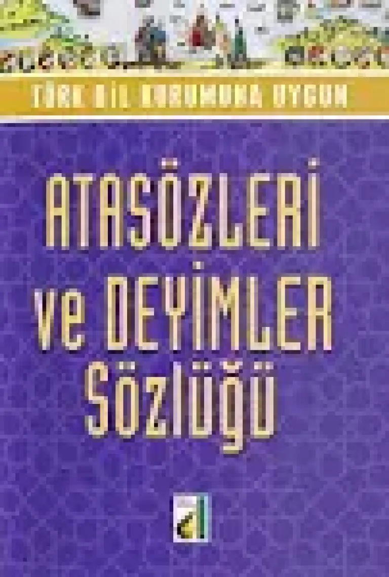 Damla Yayınevi Atasözleri Ve Deyimler Sözlüğü