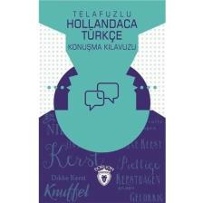 Telafuzlu Hollandaca Türkçe Konuşma Kılavuzu (Sözlük Ilaveli) - Metin Gökçe