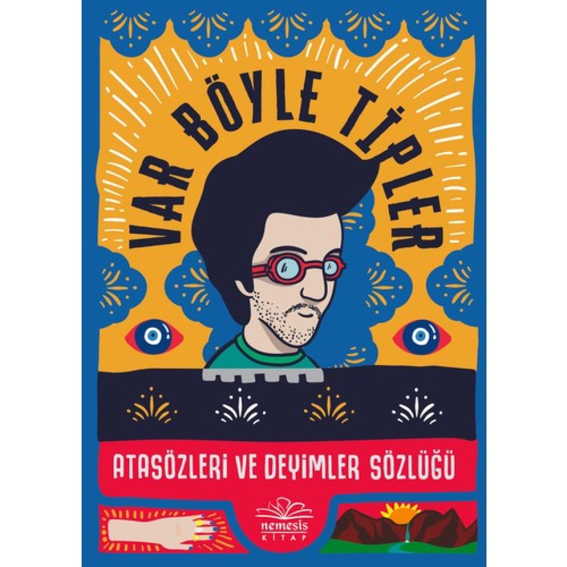 Var Böyle Tipler Atasözleri ve Deyimler Sözlüğü - Kıvanç Talu