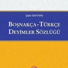 Türk Dil Kurumu Yayınları Boşnakça - Türkçe Deyimler Sözlüğü