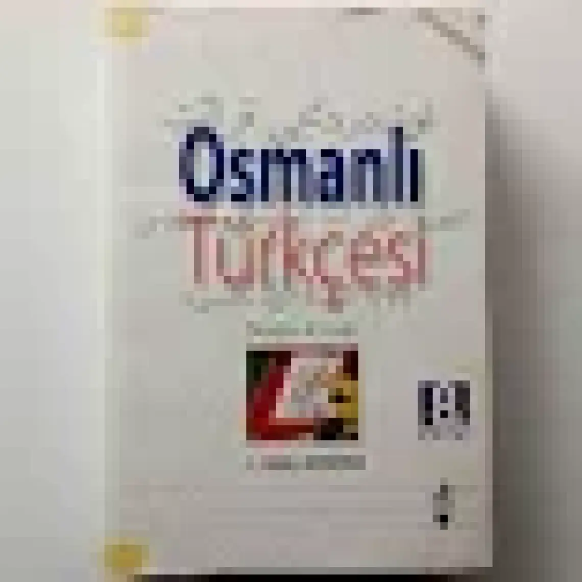 Osmanlı Türkçesi Okuma Kitabı-İ. Hakkı Aksoyak