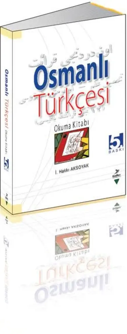 Osmanlı Türkçesi Okuma Kitabı-İ. Hakkı Aksoyak