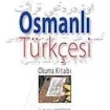 Osmanlı Türkçesi Okuma Kitabı-İ. Hakkı Aksoyak