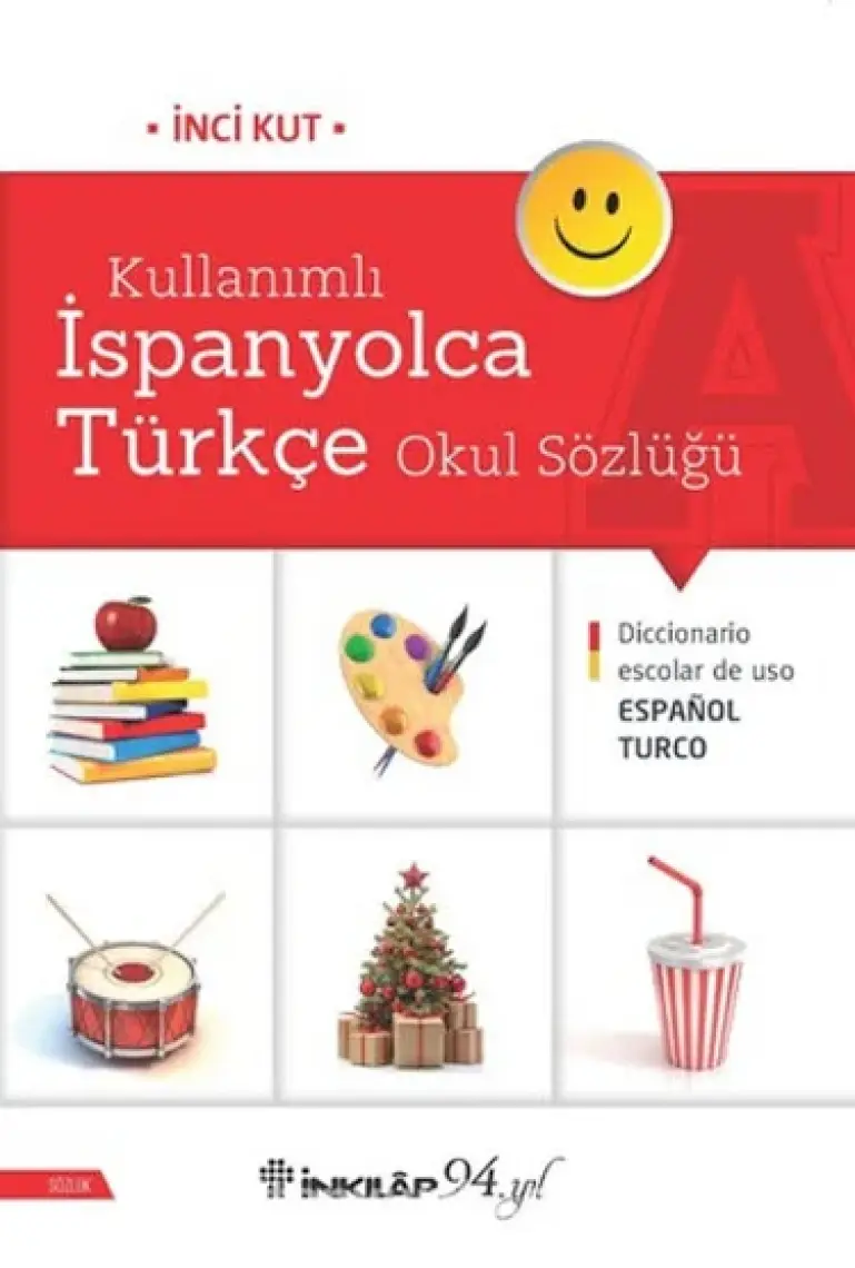 Kullanımlı Ispanyolca Türkçe Okul Sözlüğü - - Inci Kut Kitabı