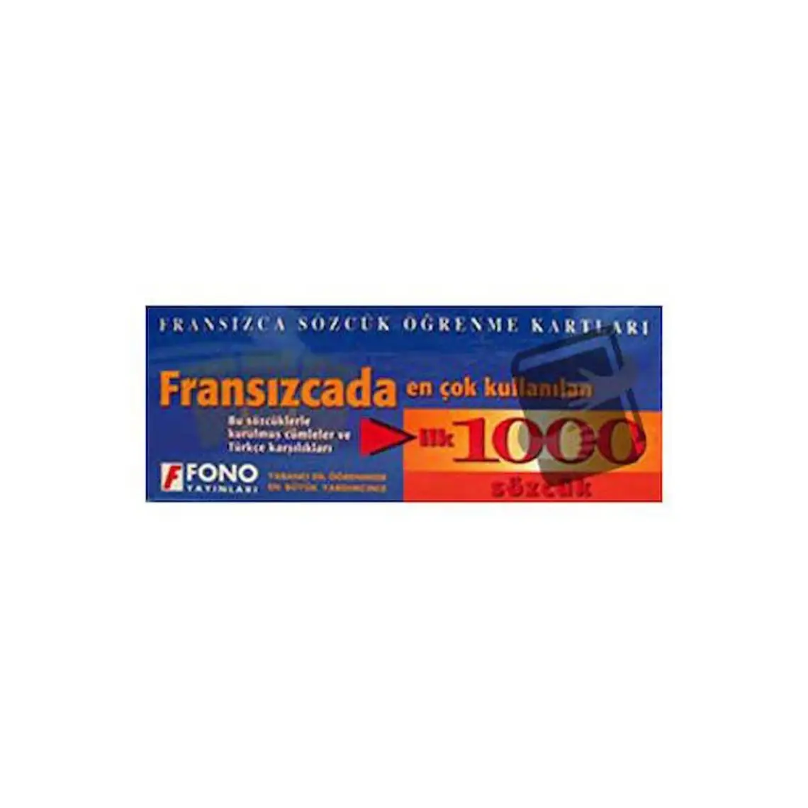 Fono Yayınları FONO Fransızcada En Çok Kullanılan 1000 Sözcük