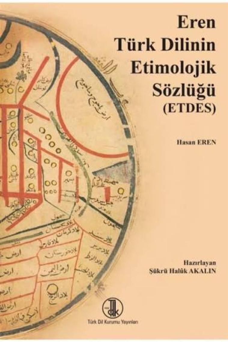 Türk Dil Kurumu Yayınları Eren Türk Dilinin Etimolojik Sözlüğü