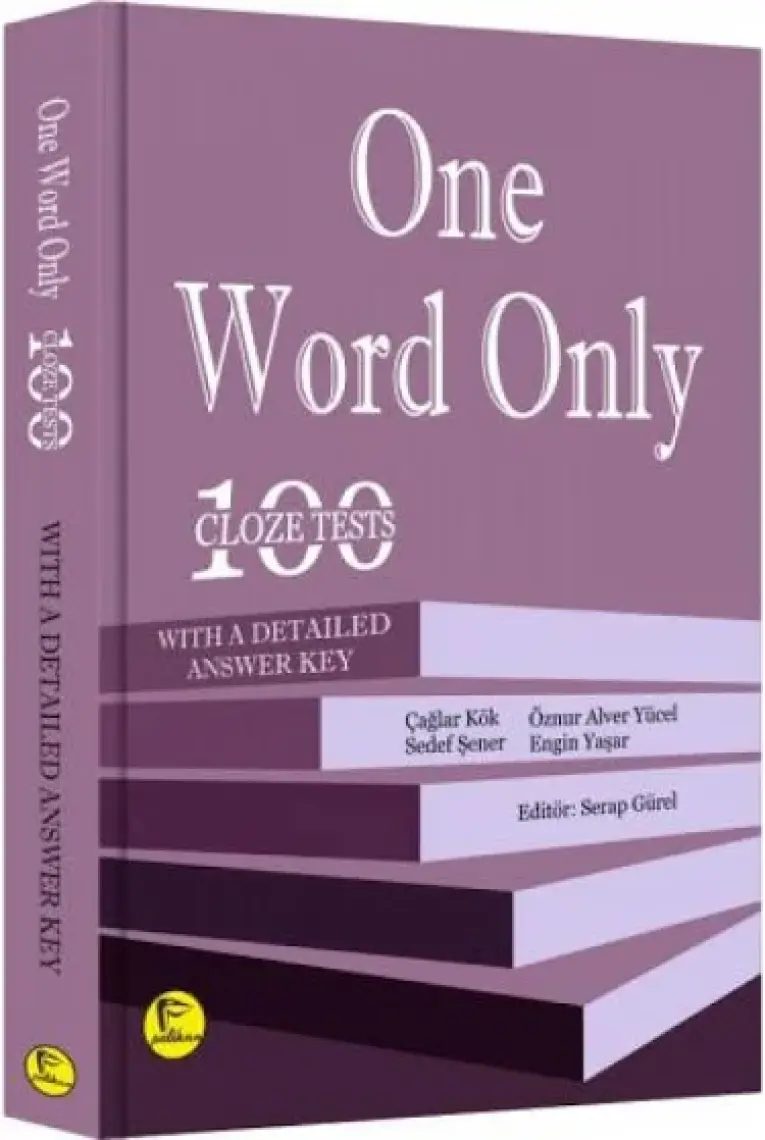 One Word Only: 100 Cloze Tests With a Detailed Answer Key