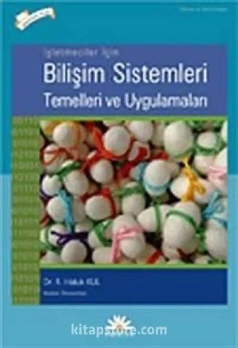 Bilişim Sistemleri Temelleri ve Uygulamaları - Haluk Kul
