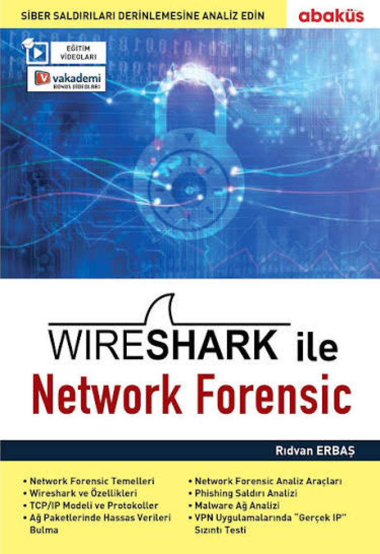 Wireshark ile Network Forensic (Eğitim Videolu) - Rıdvan Erbaş
