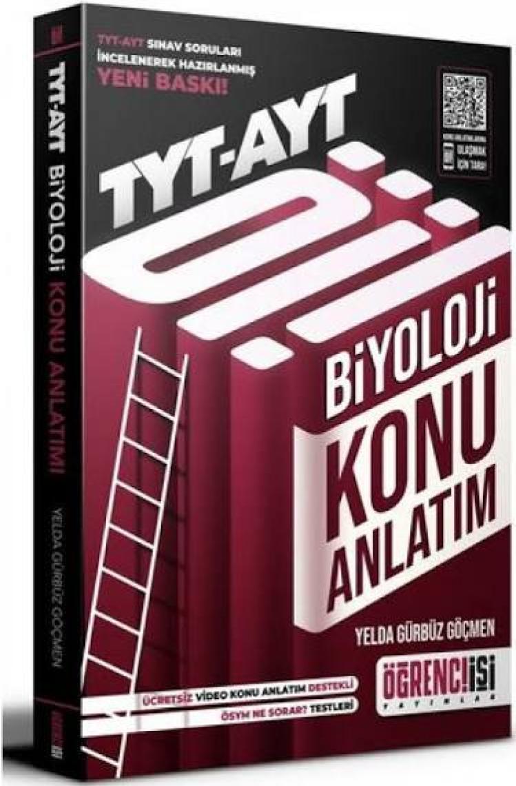 Öğrenci İşi Yayınları TYT-AYT Biyoloji Konu Anlatım - Yelda Gürbüz Göçmen