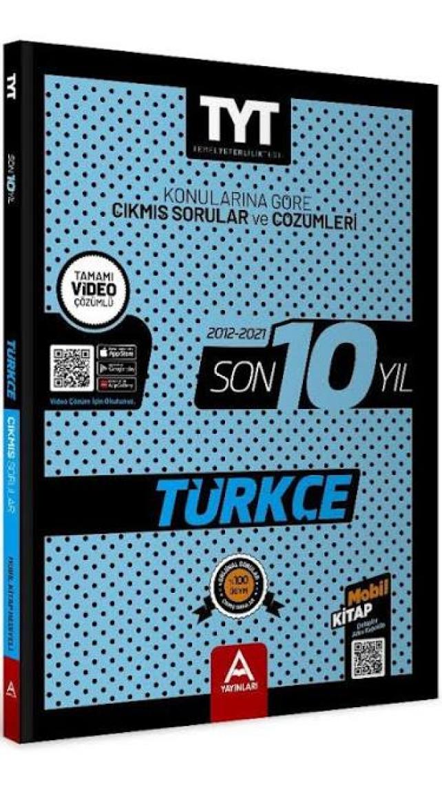 A Yayınları TYT Türkçe Son 10 Yıl Çıkmış Soru ve Çözümleri Yeni 2022
