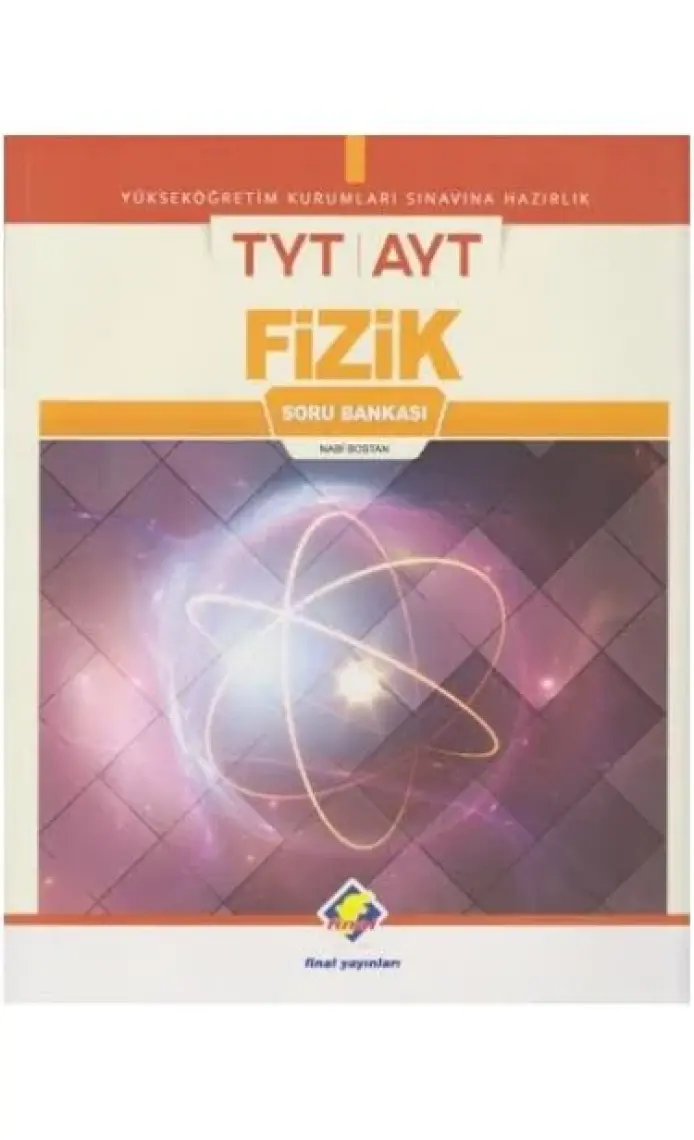 Final Yayınları TYT AYT Fizik Soru Bankasıyeni - Nabi Bostan