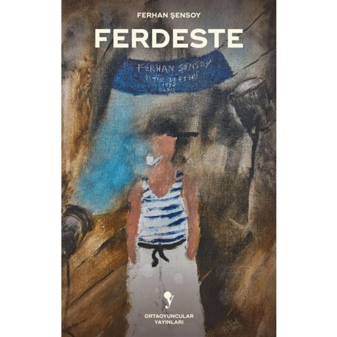 Ferdeste - Ferhan Şensoy