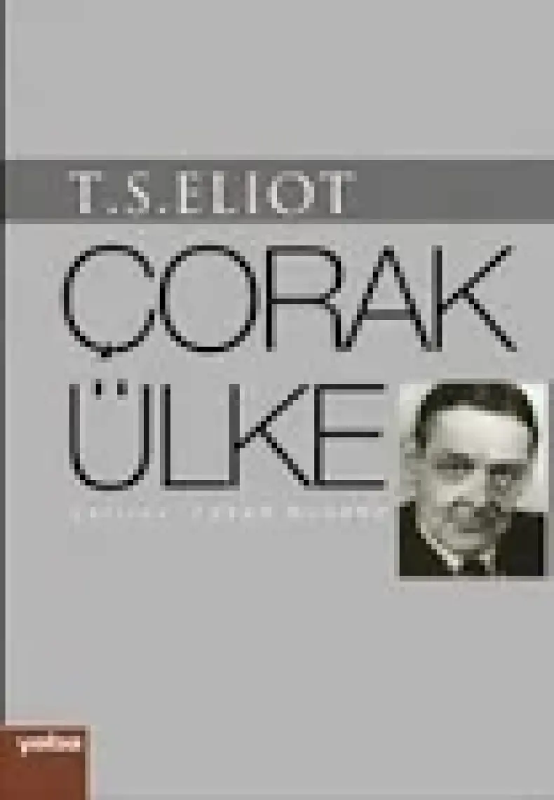 Çorak Ülke - Thomas Stearns Eliot