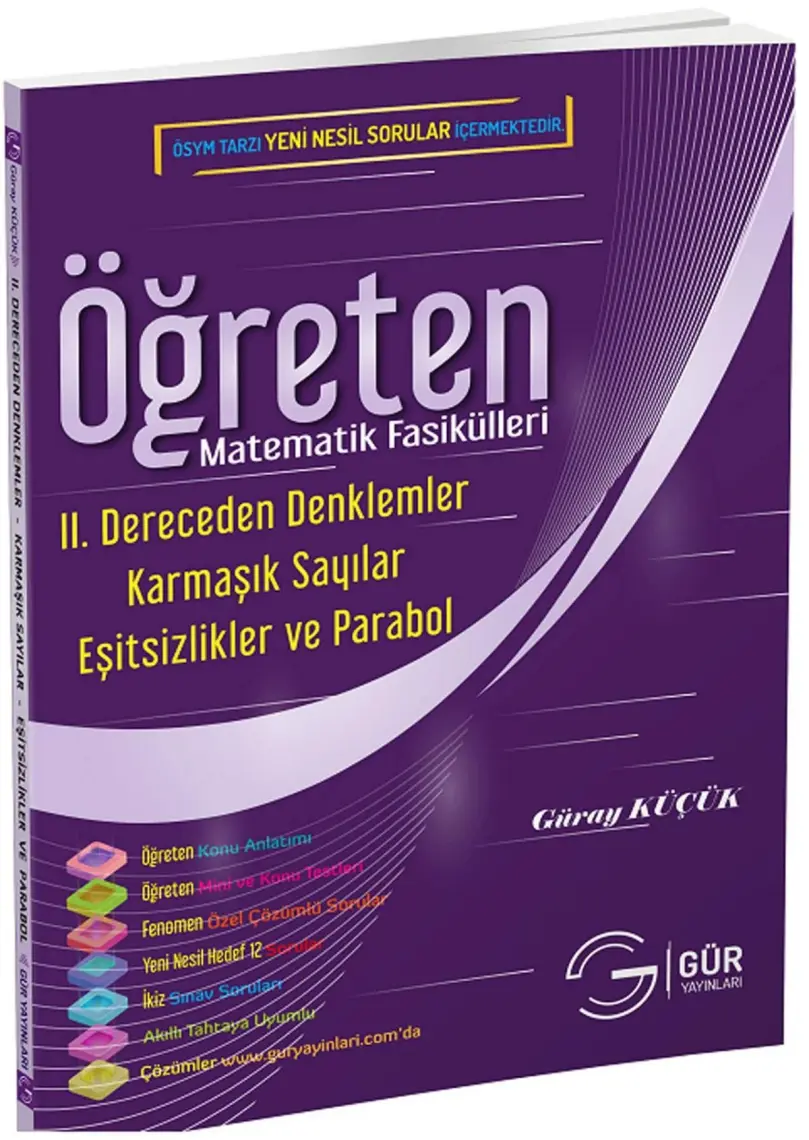 Gür Yayınları Öğreten Matematik Fasikülleri II.Dereceden Denklemler Eşitsizlikler ve Fonksiyonlar (Parabol)
