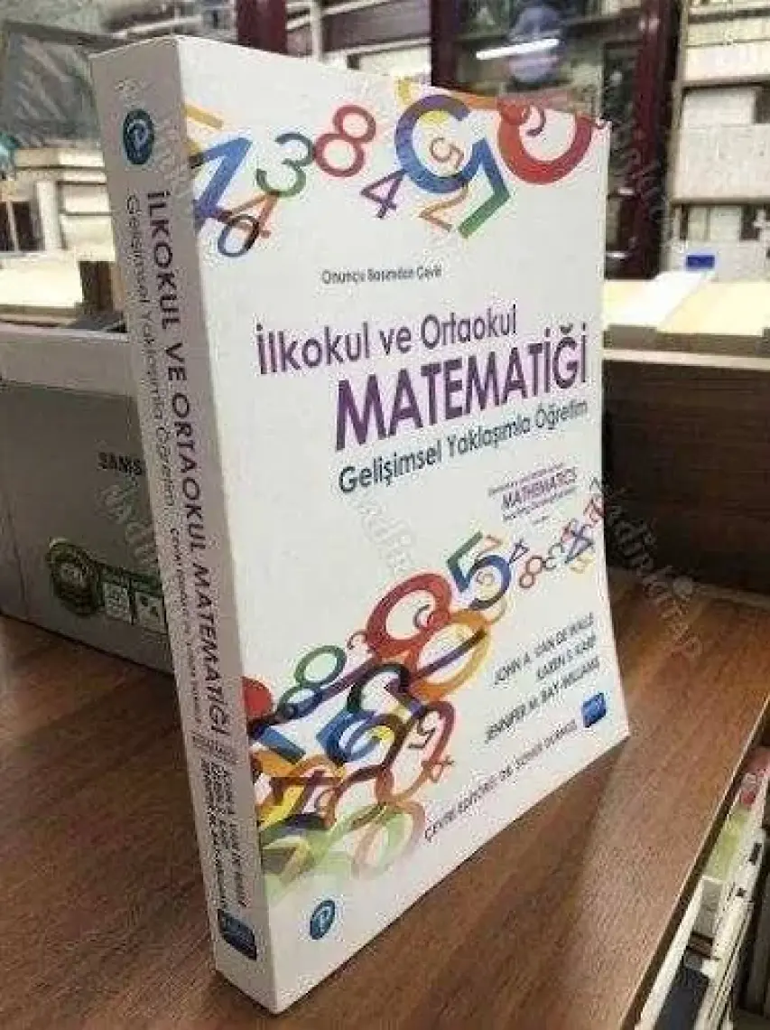 Nobel Akademik Yayıncılık Ilkokul ve Ortaokul Matematiği- Gelişimsel Yaklaşımla Öğretim / Elementary And Mıddle School Mathematıcs - Teaching Developmentally