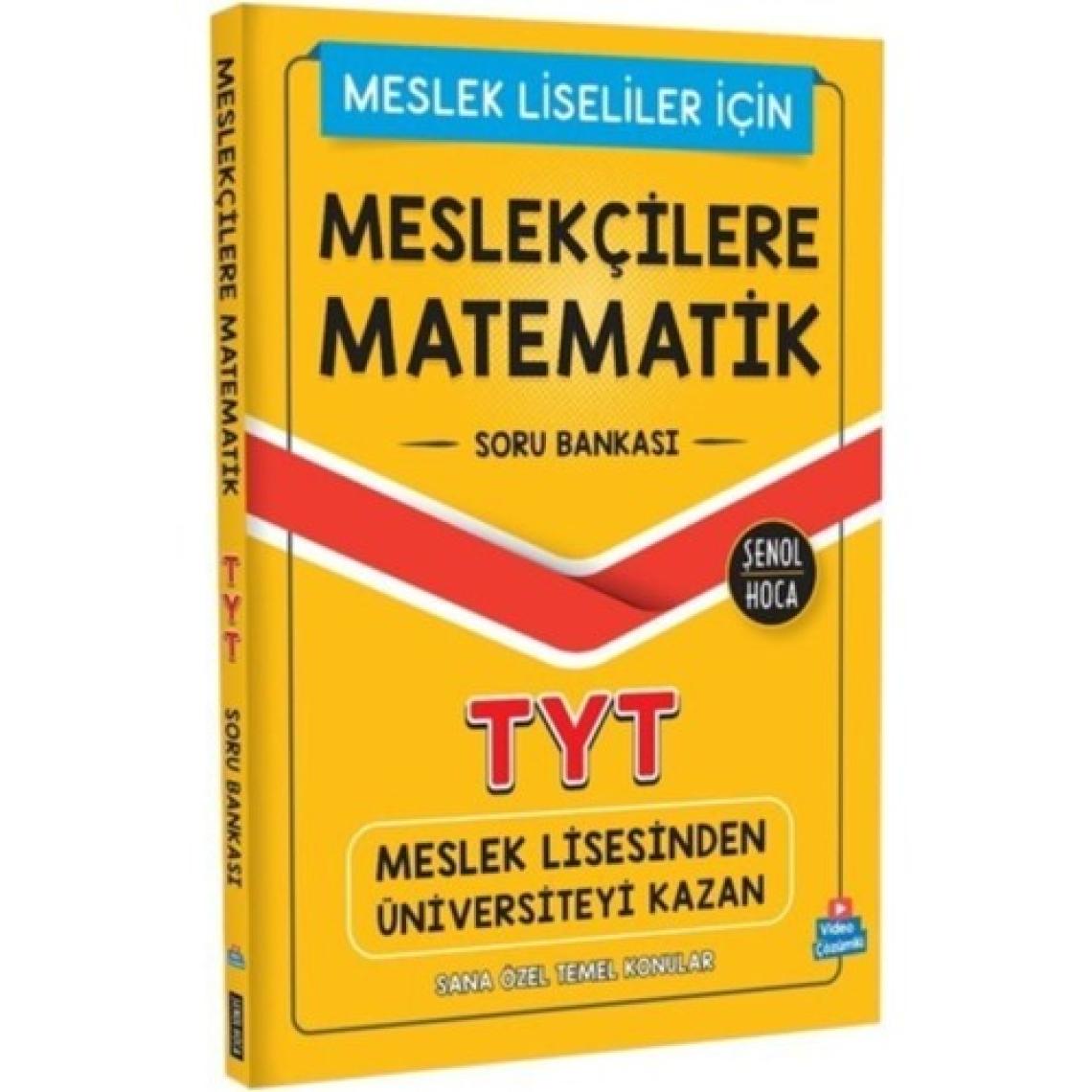 Şenol Hoca Yayınları Meslek Lisesi - Meslekçilere Matematik TYT Soru Bankası