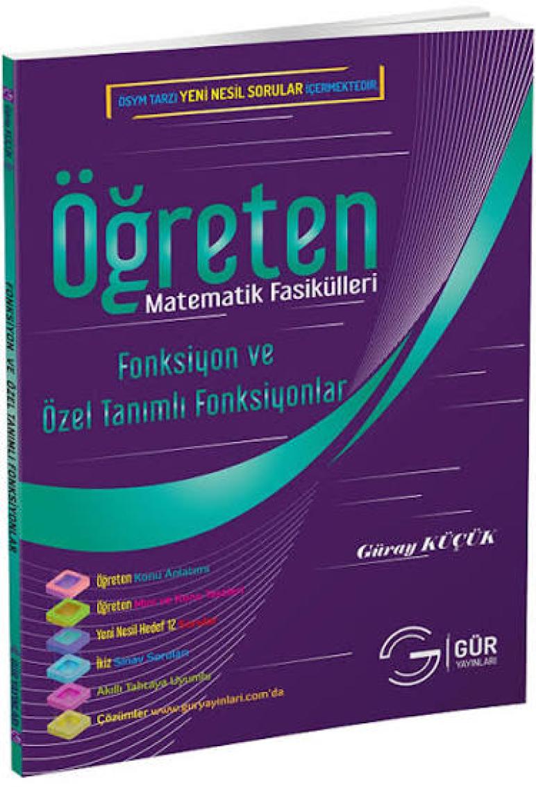 Gür Yayınları Öğreten Matematik Fasikülleri Fonksiyon ve Özel Tanımlı Fonksiyonlar