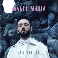 Mabel Matiz - Gök Nerede (2 LP) - (Plak)