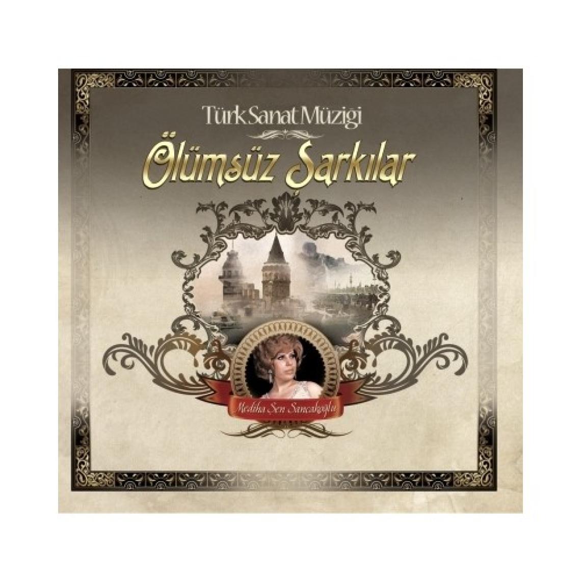 Mediha Şen Sancakoğlu - Ölümsüz Şarkılar