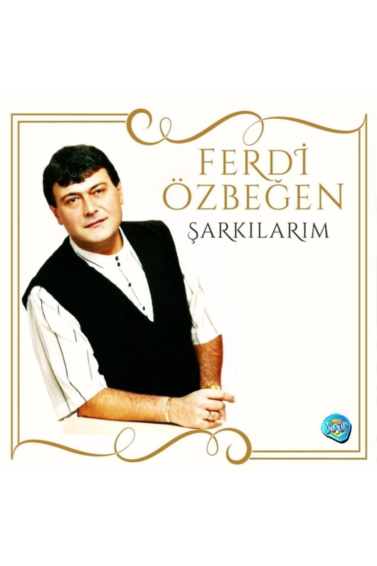 Ferdi Özbeğen - Şarkılarım