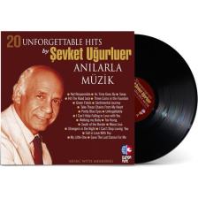 Şevket Uğurluer - 20 Unforgettable Hits  Anılarla Müzik 1 (Plak)