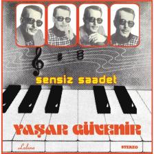 Yaşar Güvenir - Sensiz Saadet (Limited Edition - Renkli Plak)