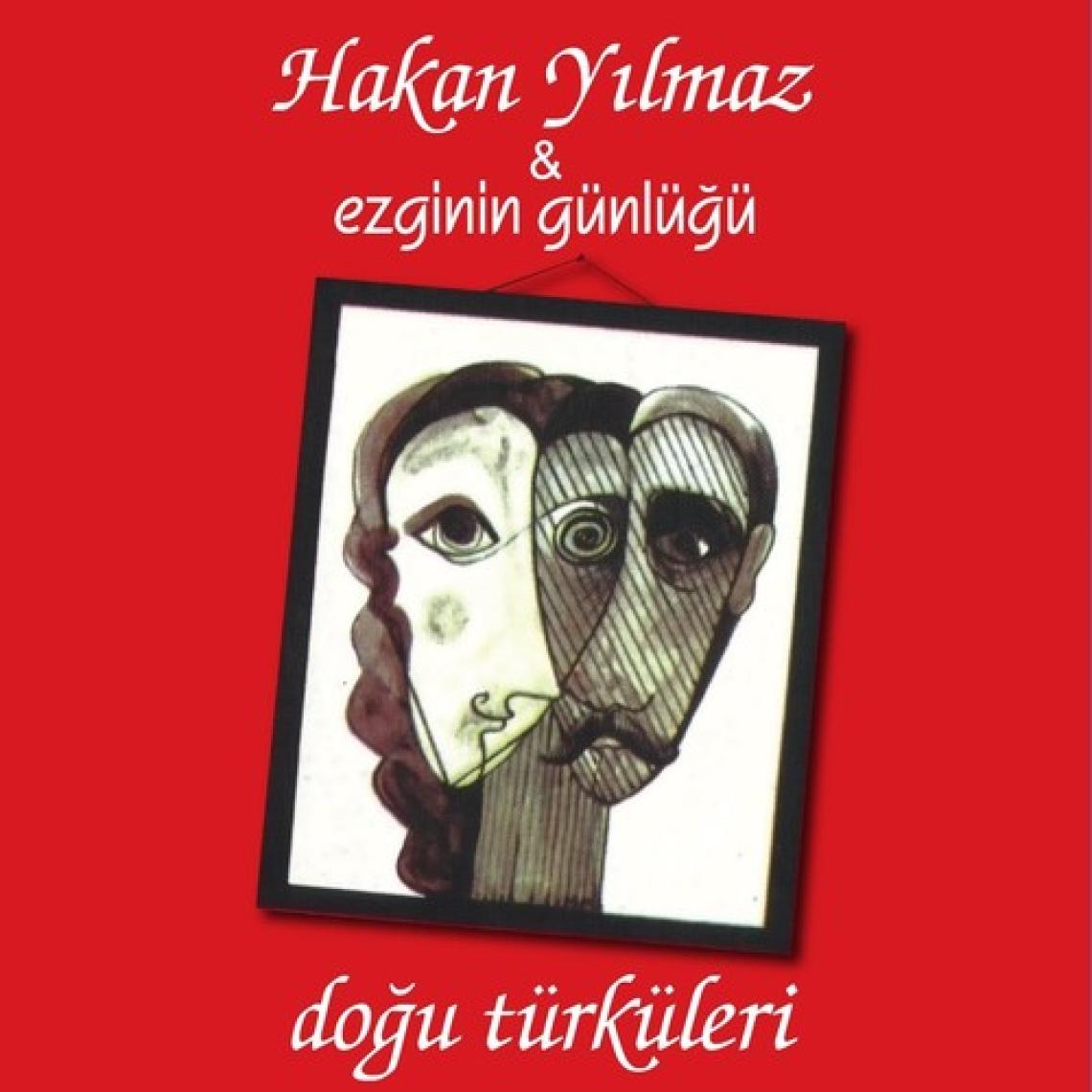 Hakan Yılmaz ve Ezginin Günlüğü - Doğu Türküleri - Plak