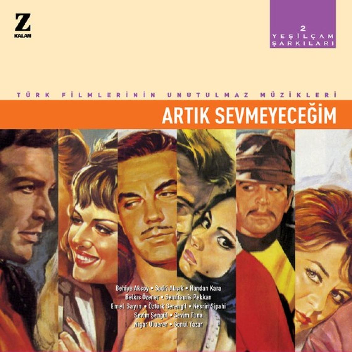 Kalan Müzik Yeşilçam Şarkıları 2 - Artık Sevmeyeceğim (Plak)