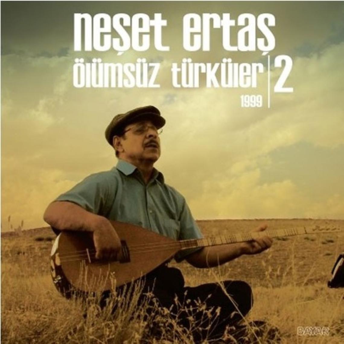 Neşet Ertaş - Ölümsüz Türküler 1 (1998) - Ölümsüz Türküler 2 (1999) - Plak Seti