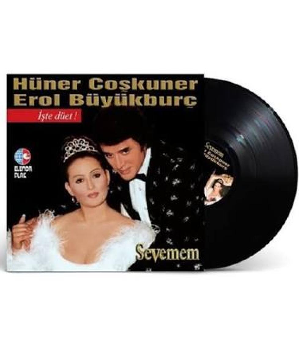 Hüner Çoşkuner & Erol Büyükburç Sevemem Plak