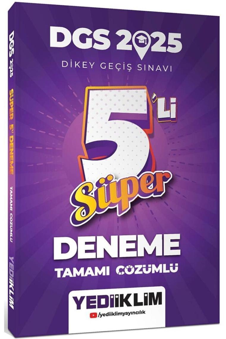 Yediiklim Yayınları 2025 Dgs Tamamı Çözümlü Süper 5 Li Deneme