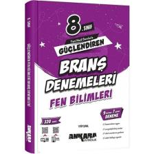 Ankara Yayıncılık 8. Sınıf Fen Bilimleri Güçlendiren Branş Denemeleri Ankara Yayıncılık