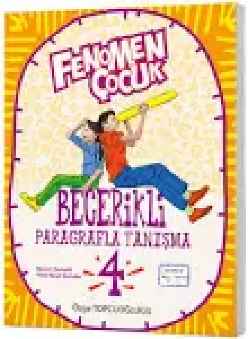 Fenomen Çocuk 2024 4. Sınıf Becerikli Paragrafla Tanışma