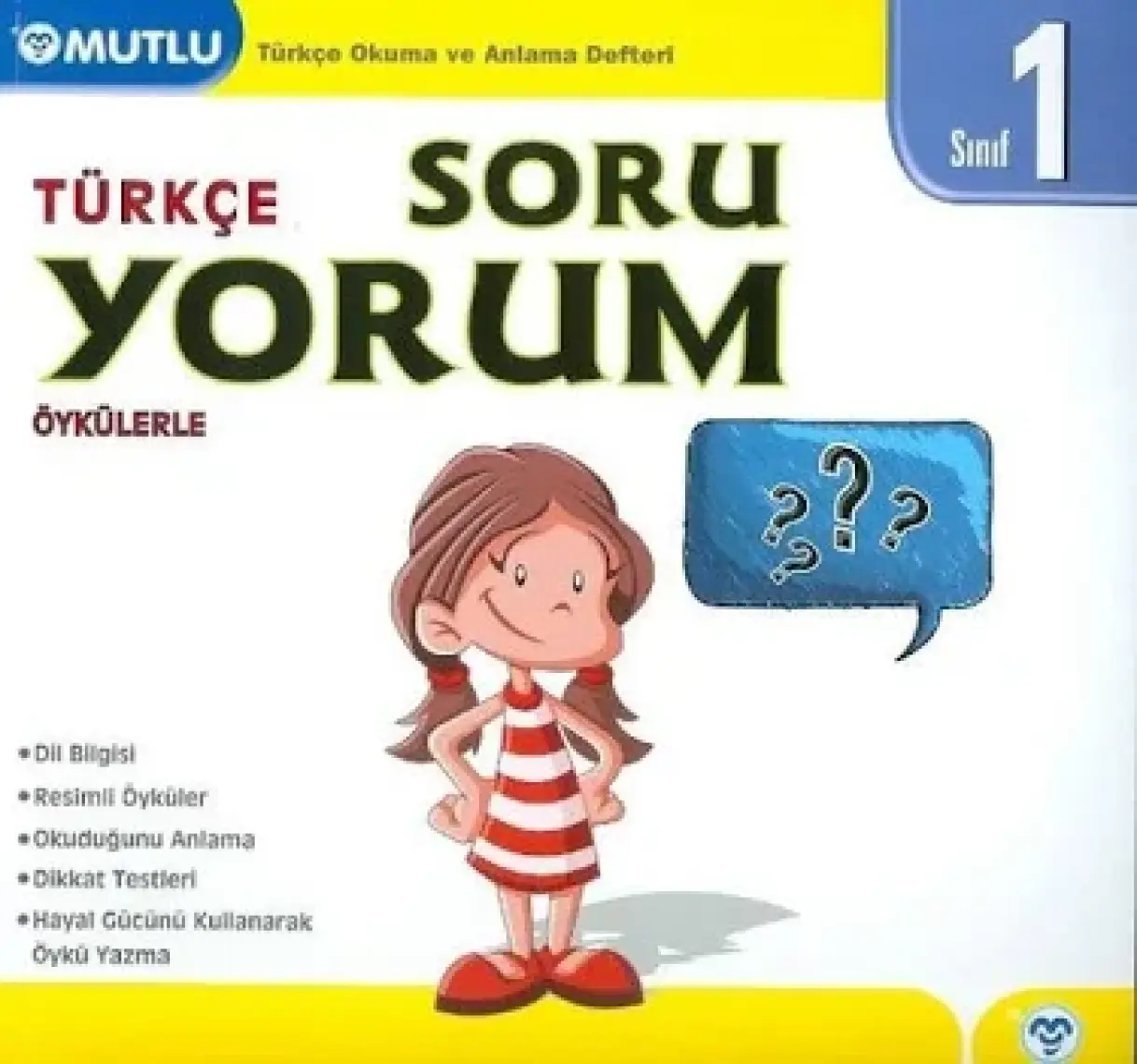 Mutlu Yayıncılık 1. Sınıf TürkçeÖykülerle Soru Yorum