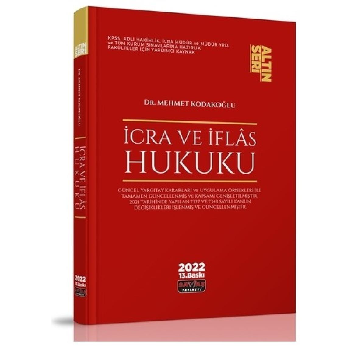 Savaş Yayınevi Icra ve Iflas Hukuku Konu Anlatımı - Mehmet Kodakoğlu 2022